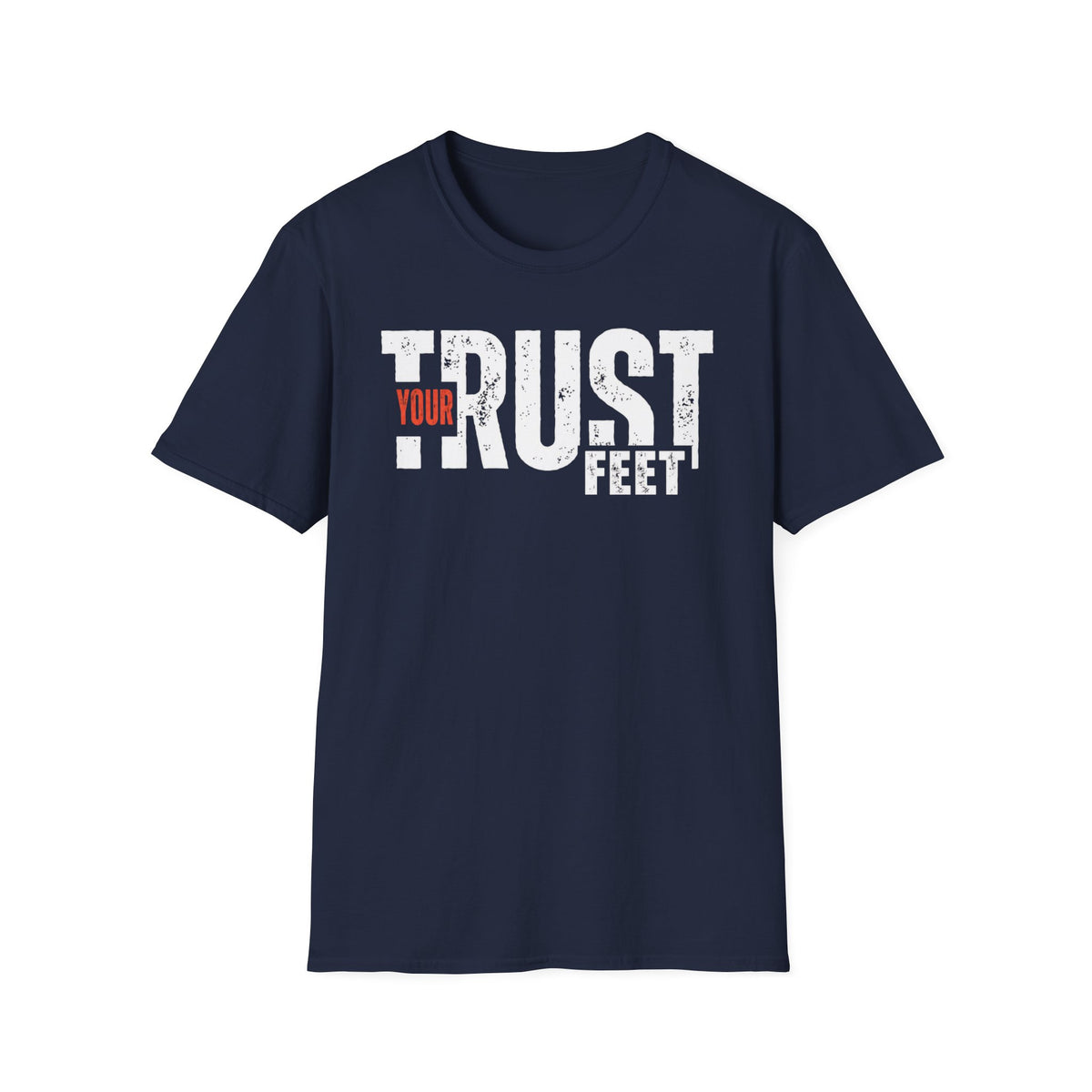Trust Your Feet Tee