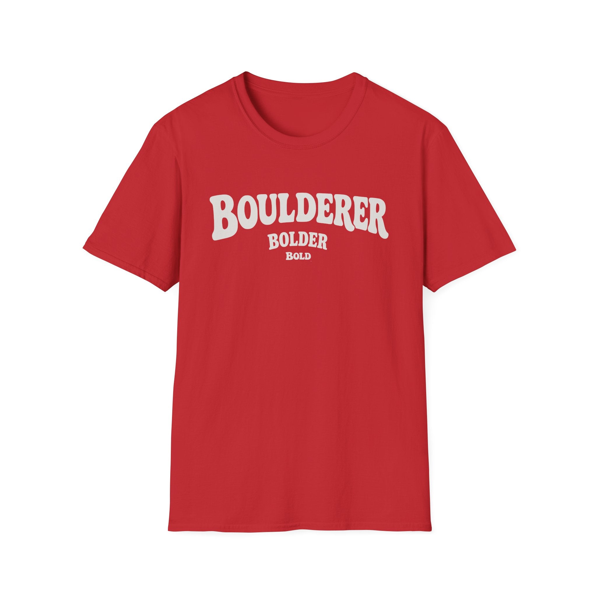Bold, Bolder, Boulderer Tee
