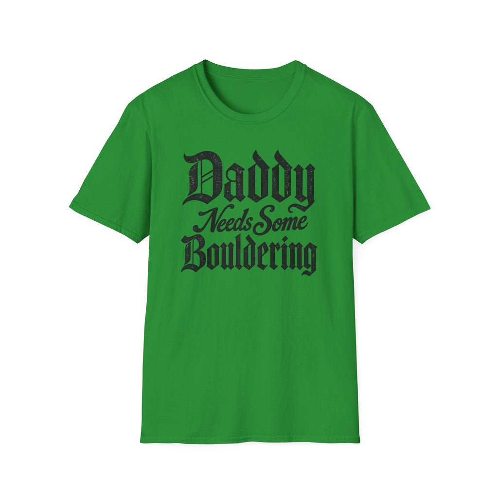 Daddy Needs Bouldering Tee