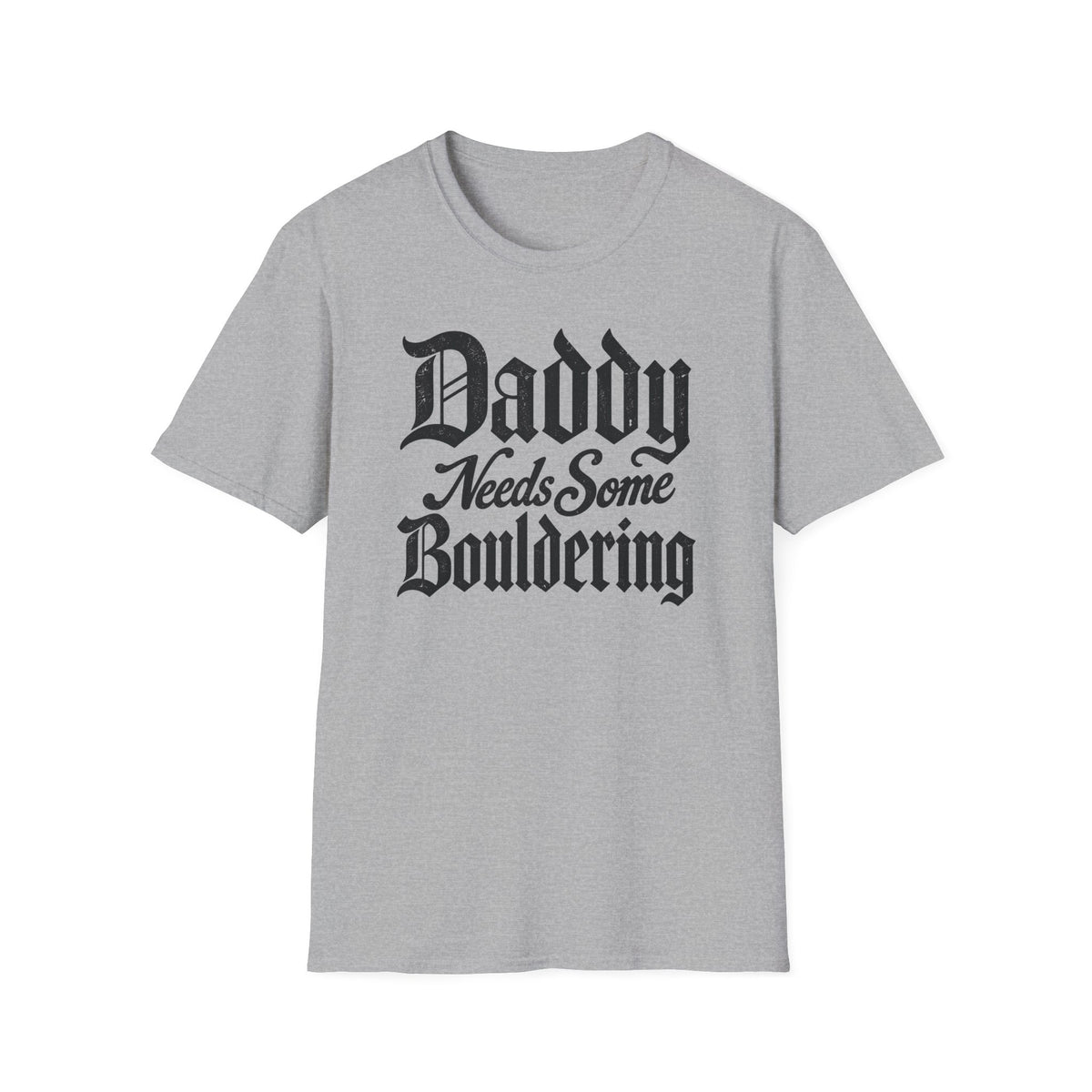 Daddy Needs Bouldering Tee
