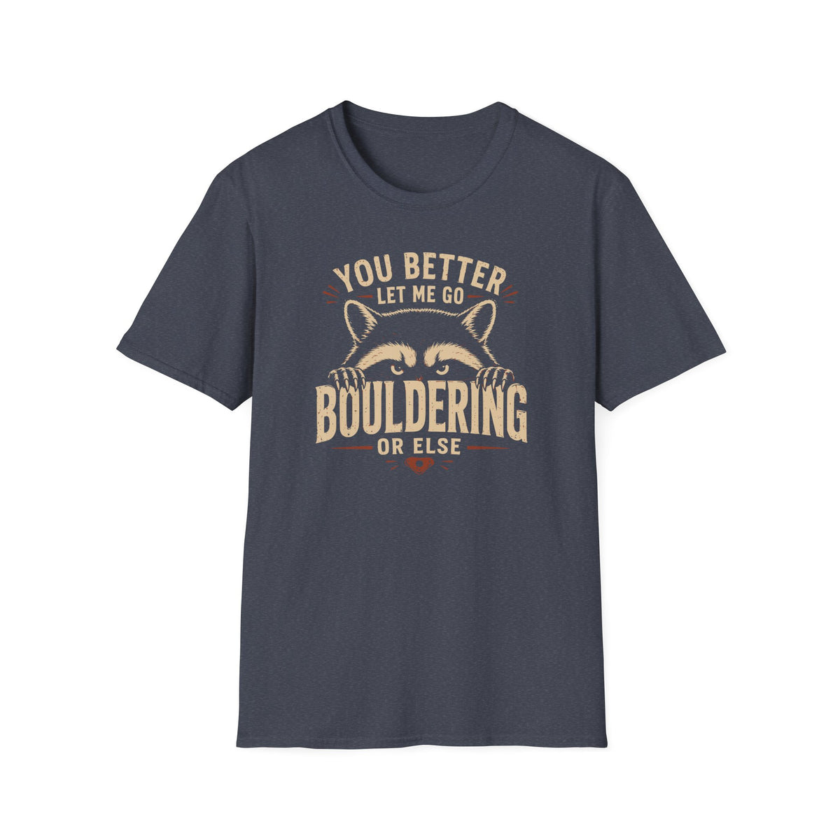 Boulder or Else Tee