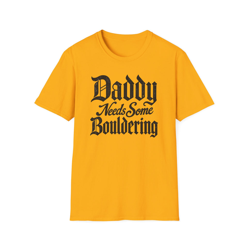 Daddy Needs Bouldering Tee
