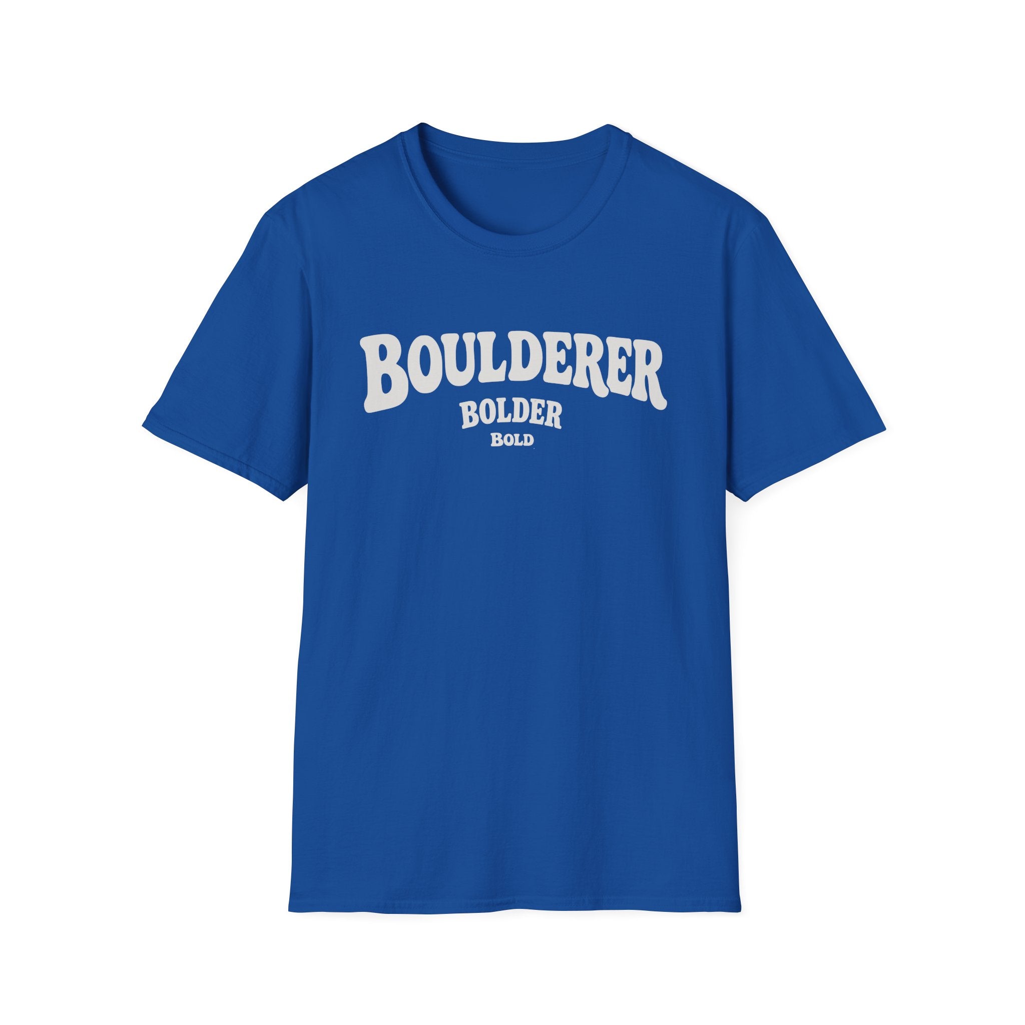 Bold, Bolder, Boulderer Tee