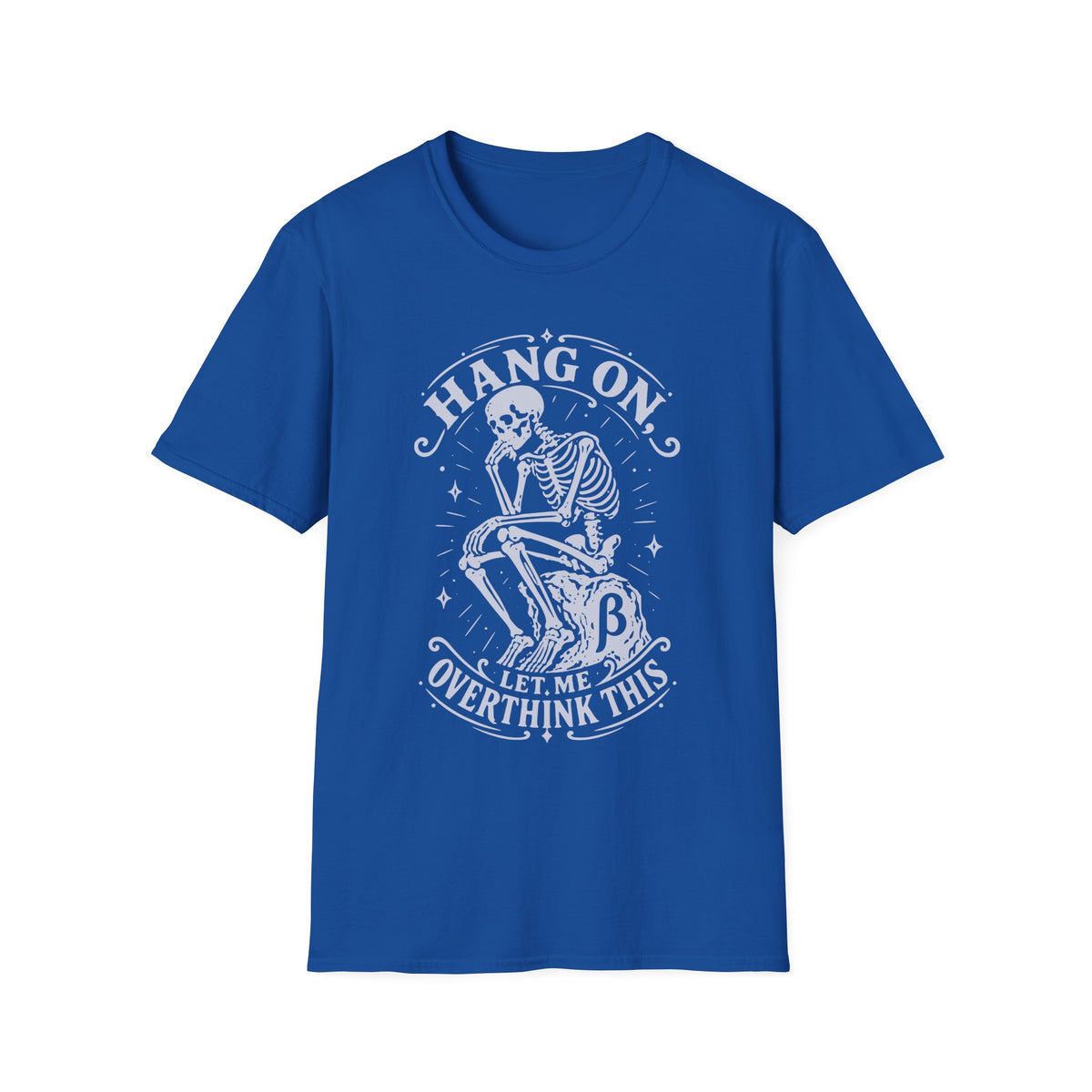 Let Me Overthink This Tee
