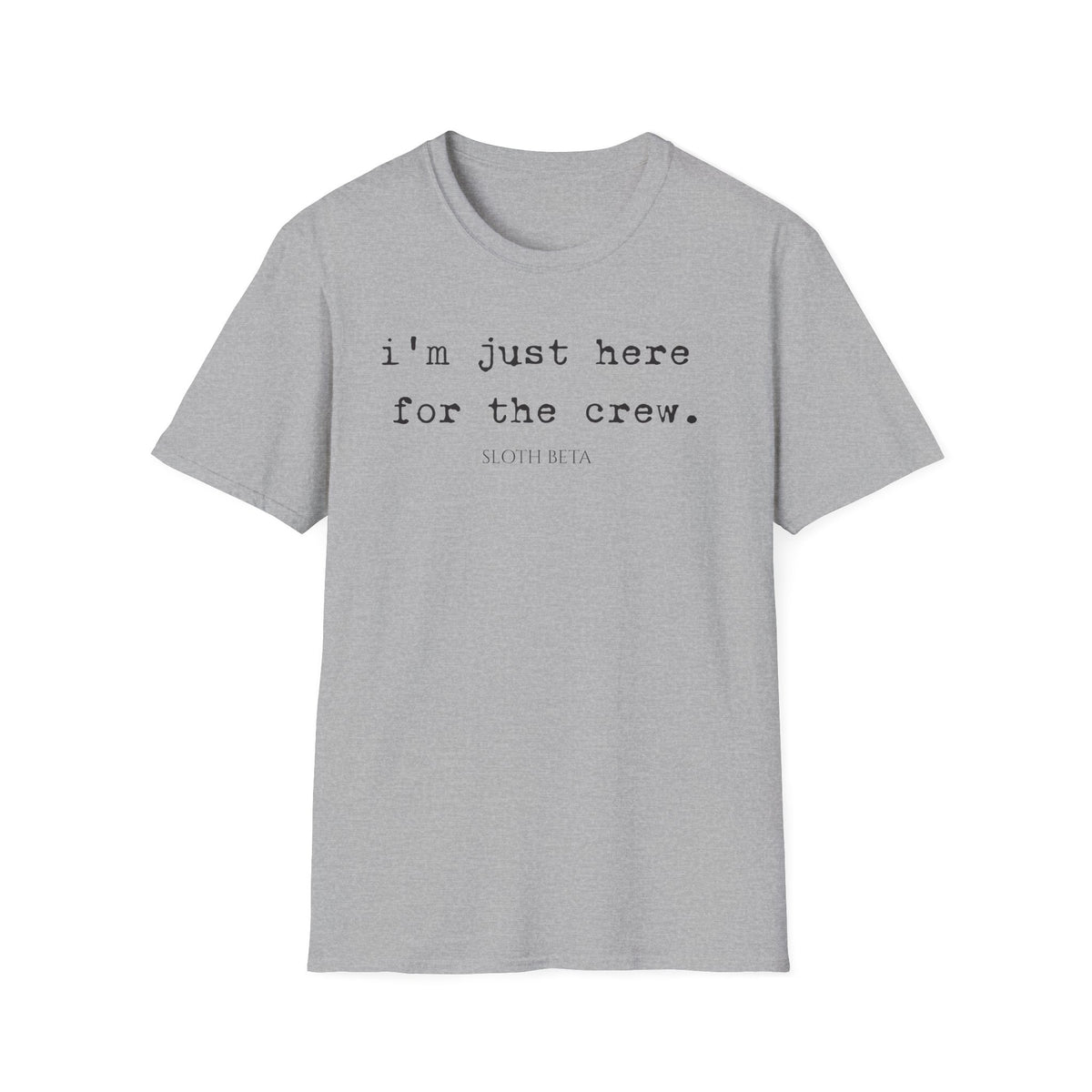 Here For the Crew Tee